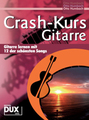 Dux Crash-Kurs Gitarre Humbach Otto / Gitarre lernen mit 12 der schönsten Songs Partitions pour guitare électrique