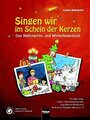Helbling Innsbruck Singen wir im Schein der Kerze Maierhofer Lorenz / Das Weihnachts- und Winterliederbuch